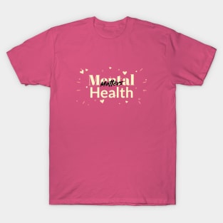 Mental health matters T-Shirt